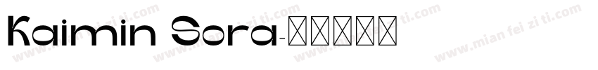 Kaimin Sora字体转换